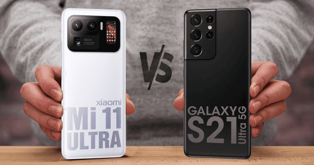 Xiaomi Mi 11 Ultra Vs Samsung Galaxy S21 Ultra – battle of flagships